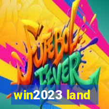 win2023 land